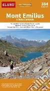 Mont Emilius. e Valle Centrale 1:25.000 libro di 4LAND Srl