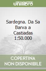 Sardegna. Da Sa Barva a Castiadas 1:50.000 libro