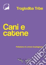 Cani e catene libro