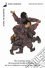 Storia dei Quaranta. La verissima storia de li quaranta banditi di Amandola che se ne andarono a menar guerra al Turco