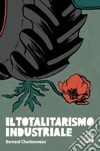 Il totalitarismo industriale libro