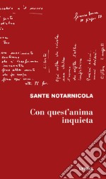 Con quest'anima inquieta libro