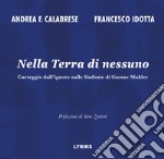 Nella Terra di nessuno. Carteggio dall'ignoto sulle Sinfonie di Gustav Mahler libro