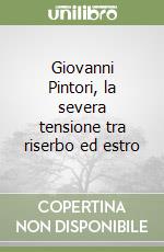 Giovanni Pintori, la severa tensione tra riserbo ed estro libro