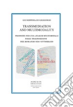 Transmediation and multimodality. Proposte per una analisi multimodale delle trasposizioni del romanzo neo-vittoriano libro