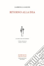 Ritorno alla dea libro