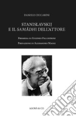 Stanislavskij e il samadhi dell'attore libro