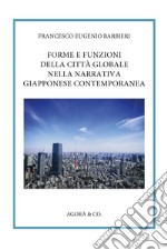 Forme e funzioni della città globale nella narrativa giapponese contemporanea