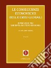Le conseguenze economiche delle crisi globali. Vol. 1: Interazioni tra ambiente, salute ed economia libro di Ferrara A. (cur.)