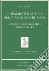 Lineamenti di storia della religione romana. Metodo e storia degli studi. Nozioni. Figure libro di Santi Claudia