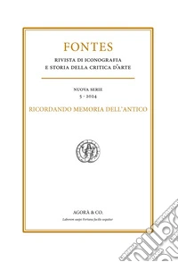 Fontes (2024). Vol. 5: Ricordando Memoria dell'Antico libro