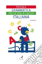 Piccola grammatica facile della lingua italiana libro