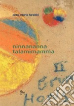 Ninnananna talamimamma. Con QR code per traccia audio libro