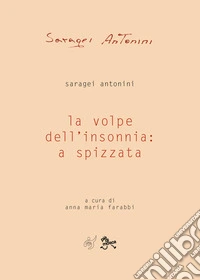 La volpe dell'insonnia: a spizzata libro