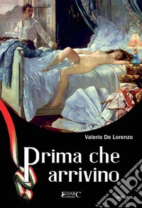 Prima che arrivino libro