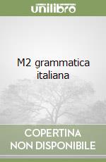 M2 grammatica italiana