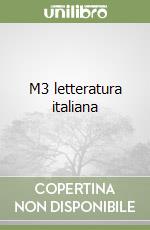 M3 letteratura italiana libro