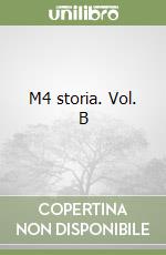 M4 storia. Vol. B libro