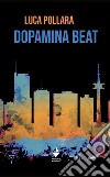 Dopamina Beat libro