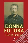 Donna futura libro