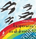 La speranza su ali di rondini libro