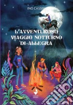 L'avventuroso viaggio notturno di Allegra