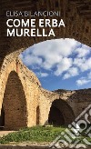 Come erba murella libro