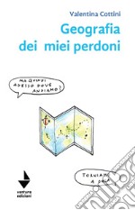 Geografia dei miei perdoni libro