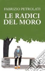 Le radici del moro libro