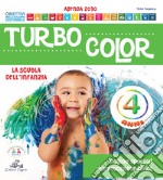 Turbocolor. 4 anni. Ediz. illustrata libro