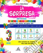 Sorpresa 3 anni. Quaderno operativo per la scuola dell'infanzia. Ediz. per la scuola (La) libro