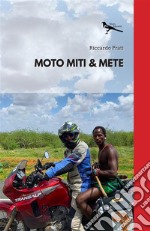 Moto miti & mete