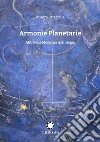 Armonie planetarie. ABC della moderna astrologia libro