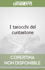 I tarocchi del cuntastorie libro