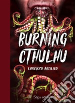 Burning Cthulhu libro