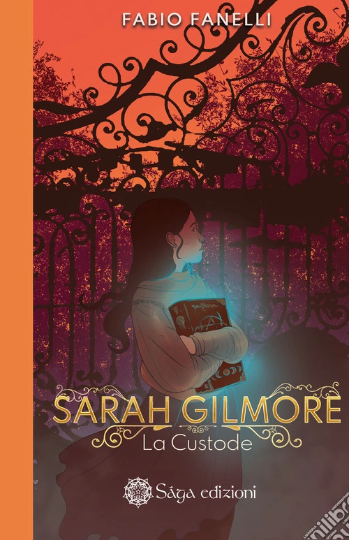 La custode. Sarah Gilmore. Vol. 1