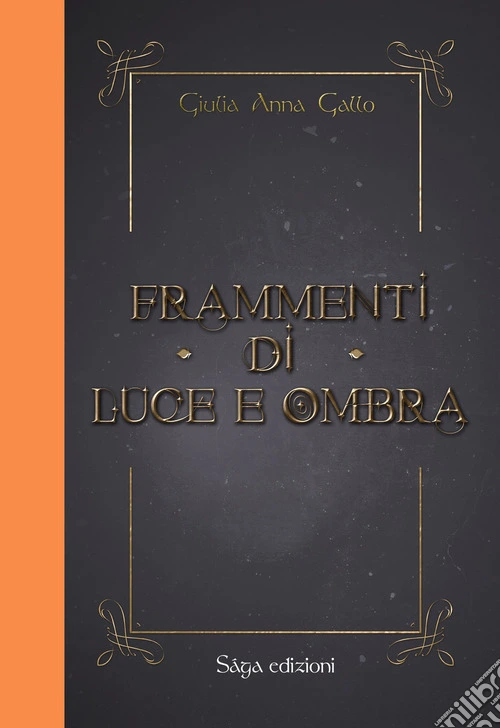 Frammenti di luce e ombra