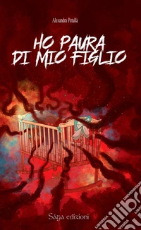 Ho paura di mio figlio libro