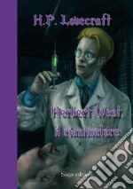 Herbert West, Il rianimatore