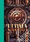 Ultima. I giochi della contrada libro