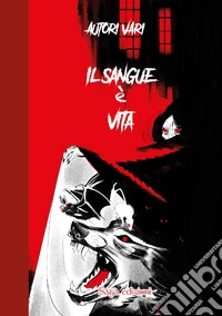 Il sangue è vita libro