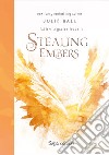 Stealing Embers. Fallen Legacies. Vol. 1 libro