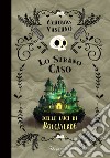 Lo strano caso delle luci di Roccaverde libro di Vastano Claudio