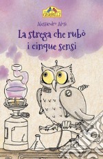 La strega che rubò i cinque sensi