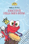 I racconti della rana rossa libro