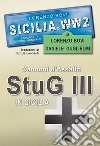 Cannoni d'assalto Stug III in Sicilia. Ediz. illustrata libro