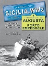 I tedeschi ad Augusta e Porto Empedocle. Ediz. illustrata libro