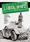 Libia. WW2. 1911/1943 foto inedite. Ediz. illustrata. Vol. 1 libro