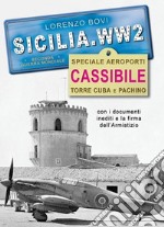 Speciale aeroporti. Cassibile Torre Cuba e Pachino. Ediz. illustrata libro