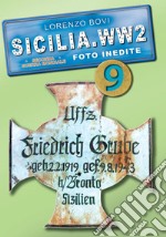 Sicilia. WW2 seconda guerra mondiale. Foto inedite. Vol. 9 libro